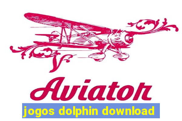 jogos dolphin download